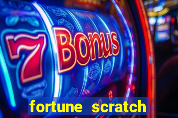 fortune scratch life paga mesmo